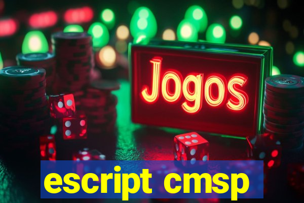 escript cmsp